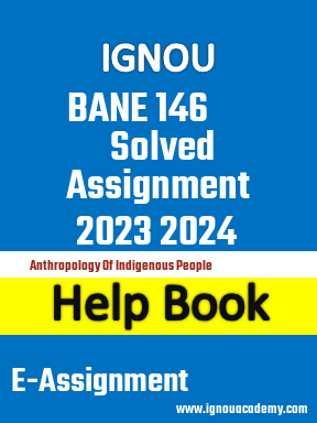 IGNOU BANE 146 Solved Assignment 2023 2024